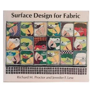 Surface Design for Fabric by Richard Proctor and Jennifer Lew